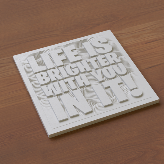 LIFE IS BRIGHTER WITH YOU IN IT! - Interchangeable Plate Only