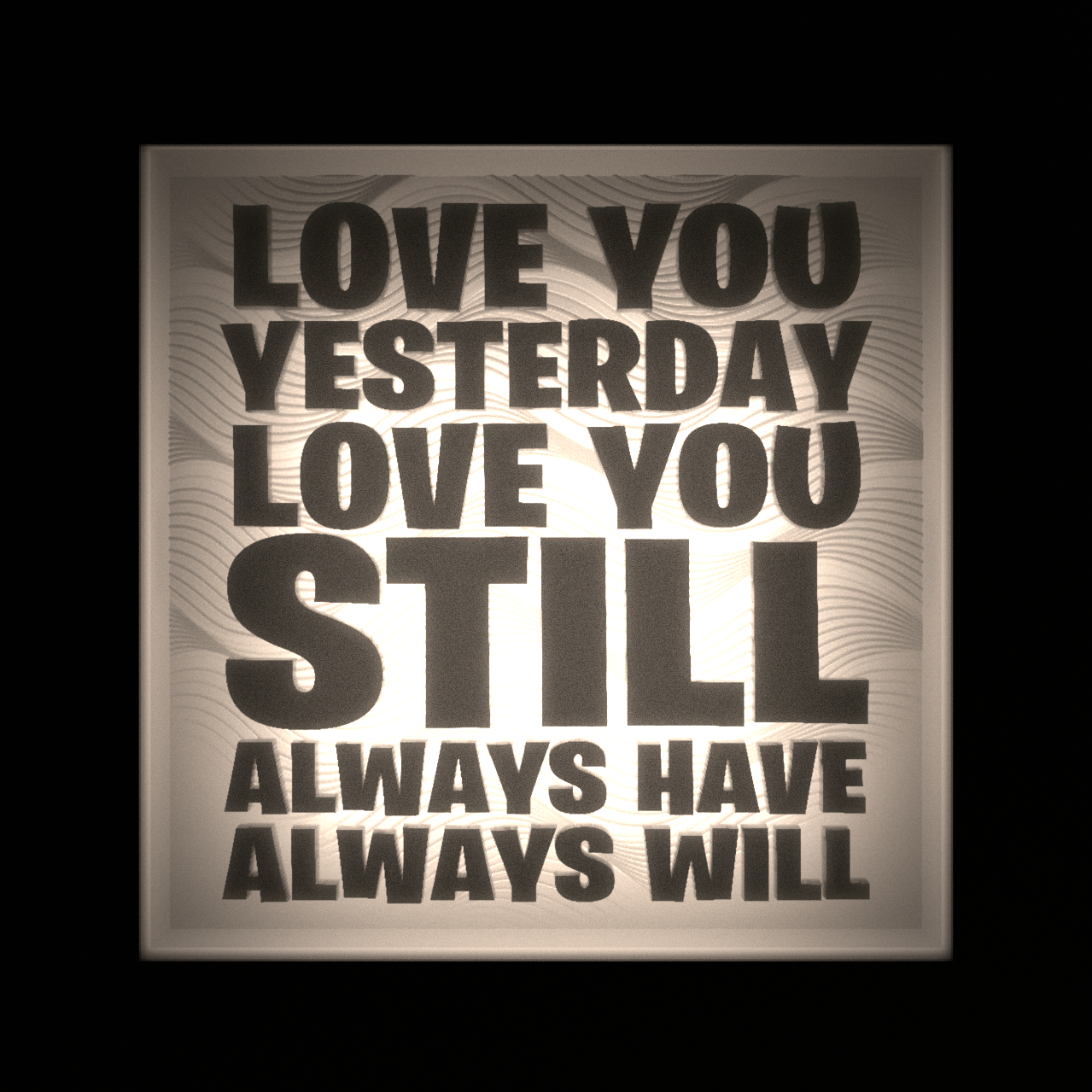 LOVE YOU YESTERDAY... - Interchangeable Plate Only