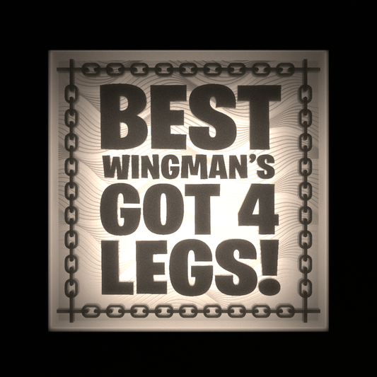 BEST WINGMAN'S GOT 4 LEGS - Interchangeable Plate Only