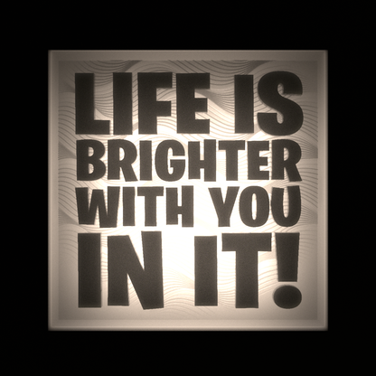 LIFE IS BRIGHTER WITH YOU IN IT! - Interchangeable Plate Only