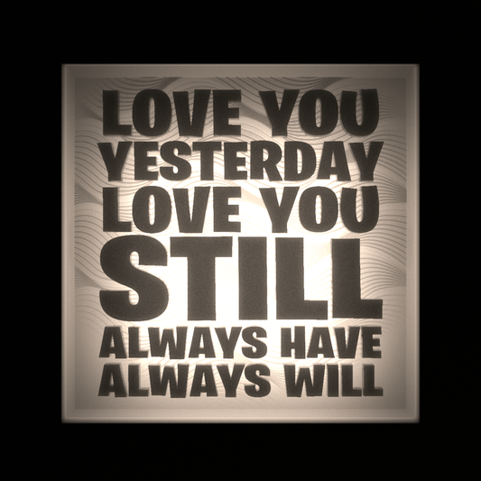 LOVE YOU YESTERDAY... - Interchangeable Plate Only
